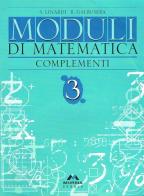Moduli di matematica testo base 3 + complem. 3 vol.3 di S. Linardi, R. Galbusera edito da Mursia Scuola