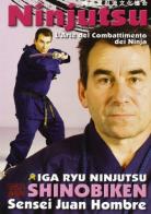 Ninjutsu. L'arte del combattimento dei ninja di Sensei J. Hombre edito da Jute Sport