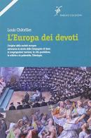 L' Europa dei devoti di Louis Chatellier edito da Pardes Edizioni