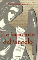 Le impronte dell'angelo di Alessandro Panico edito da ilmiolibro self publishing