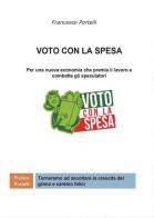 Voto con la spesa di Francesco Portelli edito da Youcanprint