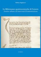 Le Riformanze quattrocentesche di Corneto. Assetto urbano ed interventi di manutenzione di Sabina Angelucci edito da EBS Print