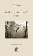 In-frazioni di vita (un'età) di Virgilio Atz edito da Leonida