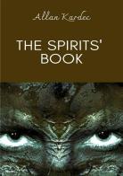 The spirits' book di Allan Kardec edito da Alemar