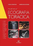 Manuale pratico di ecografia toracica di Cosima Schiavone, Andrea Boccatonda edito da ELI-Edizioni Librarie Int.