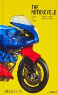 The motorcycle. Desire, art, design. Ediz. illustrata di Charles M. Falco, Ultan Guilfoyle edito da Phaidon