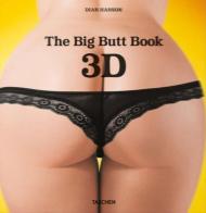 The Big Butt Book. Con occhiali 3D. Ediz. inglese, francese e tedesca di Dian Hanson edito da Taschen