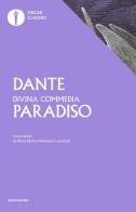 La Divina Commedia. Paradiso di Dante Alighieri edito da Mondadori