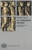 La rivoluzione romana di Ronald Syme edito da Einaudi