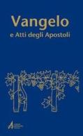 Vangelo e atti degli Apostoli edito da EMP