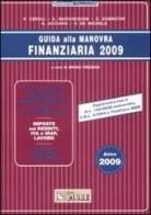 Guida alla manovra finanziaria 2009 edito da Il Sole 24 Ore