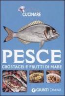 Pesce, crostacei e frutti di mare edito da Demetra