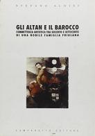 Gli Altan e il barocco di Stefano Aloisi edito da Campanotto