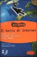 Virgilio. Il bello di Internet. Guida ai siti internet in Italia e nel mondo edito da Superpocket
