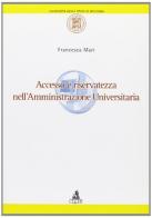 Accesso e riservatezza nell'amministrazione universitaria di Francesca Mari edito da CLUEB