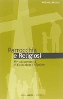 Parrocchia e religiosi di Antonio Ruccia edito da Edizioni Padre Pio da Pietrelcina