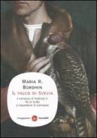 Il falco di Svevia di Maria R. Bordihn edito da Il Saggiatore