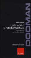 Linguaggio e plurilinguismo. Apprendimento, curricolo e competenze di Martin Dodman edito da Centro Studi Erickson
