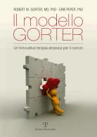 Il metodo Gorter. Un'innovativa terapia atossica per il cancro di Robert W. Gorter, Erik Peper edito da Polistampa