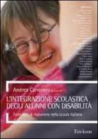 L' integrazione scolastica degli alunni con disabilità. Trent'anni di inclusione nella scuola italiana edito da Erickson