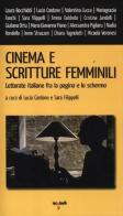 Cinema e scritture femminili. Letterate italiane fra la pagina e lo schermo edito da Iacobellieditore