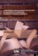 L' impression management nei bilanci in un contesto europeo: teoria ed evidenza empirica di Simone Aresu edito da RIREA