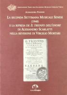 La seconda Settimana musicale senese (1940) e la ripresa de «Il trionfo dell'onore» di Alessandro Scarlatti di Alessandra Pannini edito da NIE