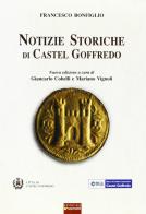 Notizie storiche di Castel Goffredo di Francesco Bonfiglio edito da Sometti