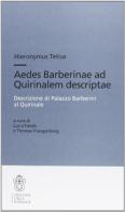 Aedes barberinae ad quirinalem descriptae-Descrizione di palazzo Barberini al Quirinale di Hieronymus Tetius edito da Scuola Normale Superiore