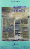 La finestra sul mare di Norbert Lisi edito da Sovera Edizioni