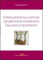 Introduzione alla lettura dei libri poetici e sapienziali dell'Antico Testamento di Michelangelo Tábet edito da Edusc