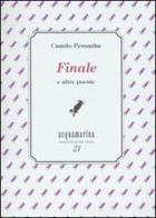 Finale e altre poesie di Camilo Pessanha edito da Via del Vento