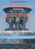 Cyber destructors of the sciences: studies in education, culture, employment and new technologies edito da Blue Herons
