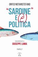 «Sardine» e (è) politica di Orfeo Notaristefano edito da Ps Edizioni