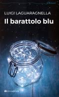 Il barattolo blu di Luigi Laguaragnella edito da Tau