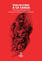 A sa sarda di Sìrbiu Orrù Mele edito da Catartica Edizioni