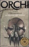 Le legioni del tuono. Orchi vol.2 di Stan Nicholls edito da Mondadori