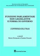 Funzioni parlamentari non legislative e forma di governo di Renzo Dickmann edito da Giuffrè