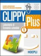 Clippy Plus. Laboratorio di economia aziendale. Per le Scuole superiori di Flavia Lughezzani, Nicoletta Orlandi Neumann edito da Hoepli