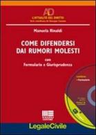 Come difendersi dai rumori molesti. Con CD-ROM di Manuela Rinaldi edito da Maggioli Editore