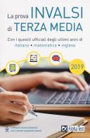 La prova INVALSI di terza media. Con i quesiti ufficiali degli ultimi anni di italiano, matematica, inglese. Con software di simulazione di Paola Borgonovo, Silvia Tagliaferri, Ilaria Caretta edito da Alpha Test