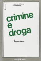 Crimine e droga di Augusto Balloni edito da CLUEB