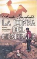 La donna del generale di Anita Garibaldi edito da Net