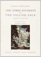 The three students and the yellow face di Arthur Conan Doyle edito da Dante Alighieri