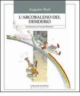 L' arcobaleno del desiderio di Augusto Boal edito da Edizioni La Meridiana