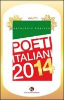 Poeti italiani 2014 edito da Kimerik
