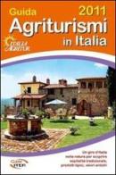 Guida agriturismi in italia 2011 edito da Iter