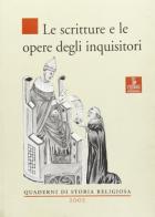 Le Scritture e le opere degli inquisitori edito da Cierre Edizioni