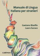 Manuale di lingua Italiana per stranieri di Gaetano Biasillo, Laura Surace edito da Cartman