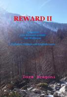 Reward II. A journey into reward system for wellness. Ediz. italiana, inglese, turca di Dora Dragoni edito da ilmiolibro self publishing